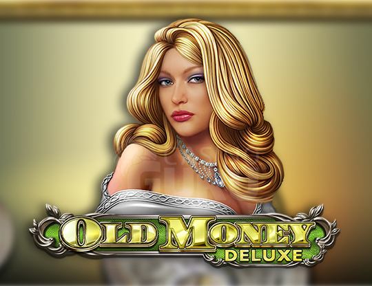 Old Money Deluxe